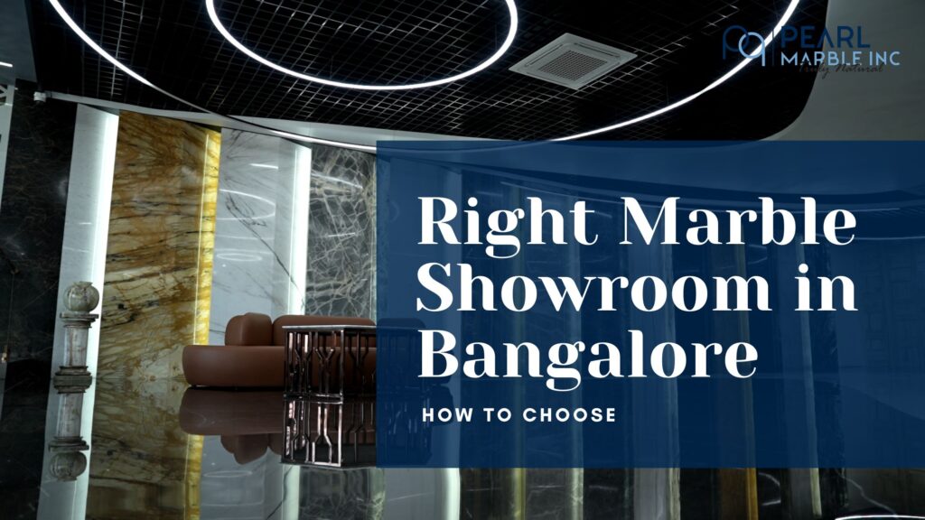 Marble Showroom in Bangalore